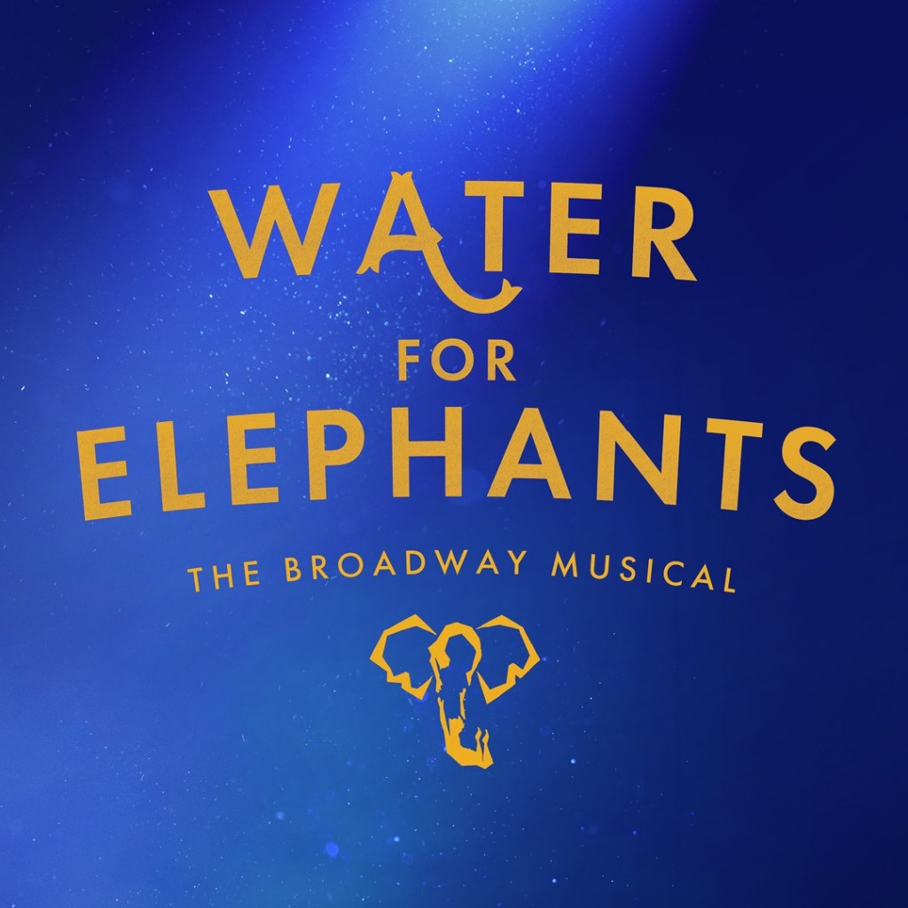 Water for Elephants: A Breathtaking Night Under the Big Top in&nbsp;Denver